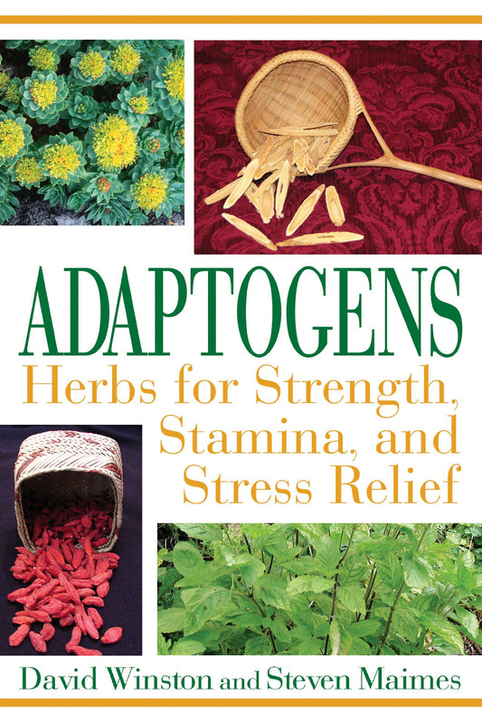 Adaptogens: Herbs for Strength, Stamina, and Stress Relief - 2374
