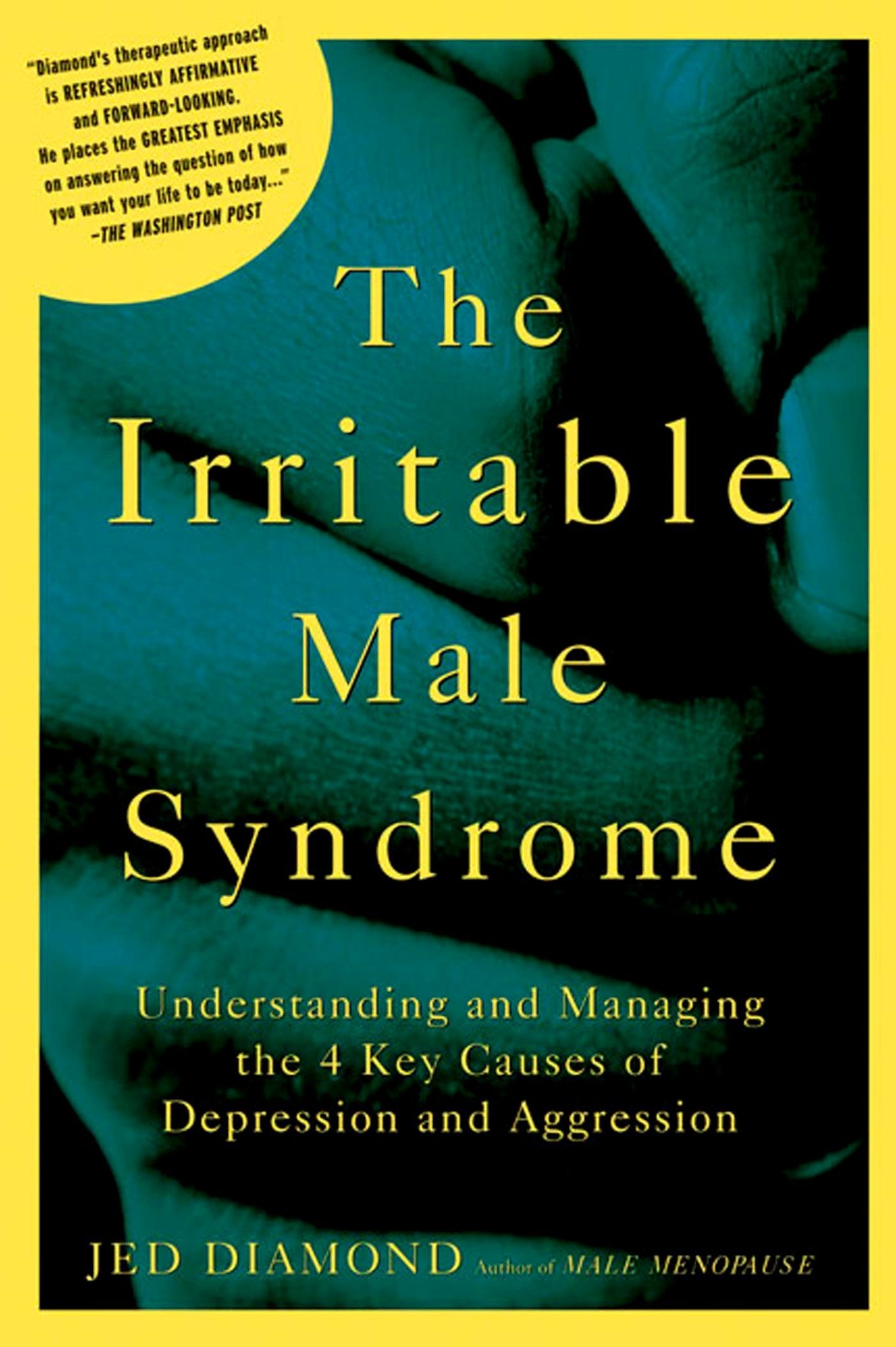 The Irritable Male Syndrome