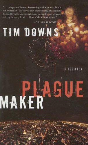 Plague Maker: A Thriller - 369