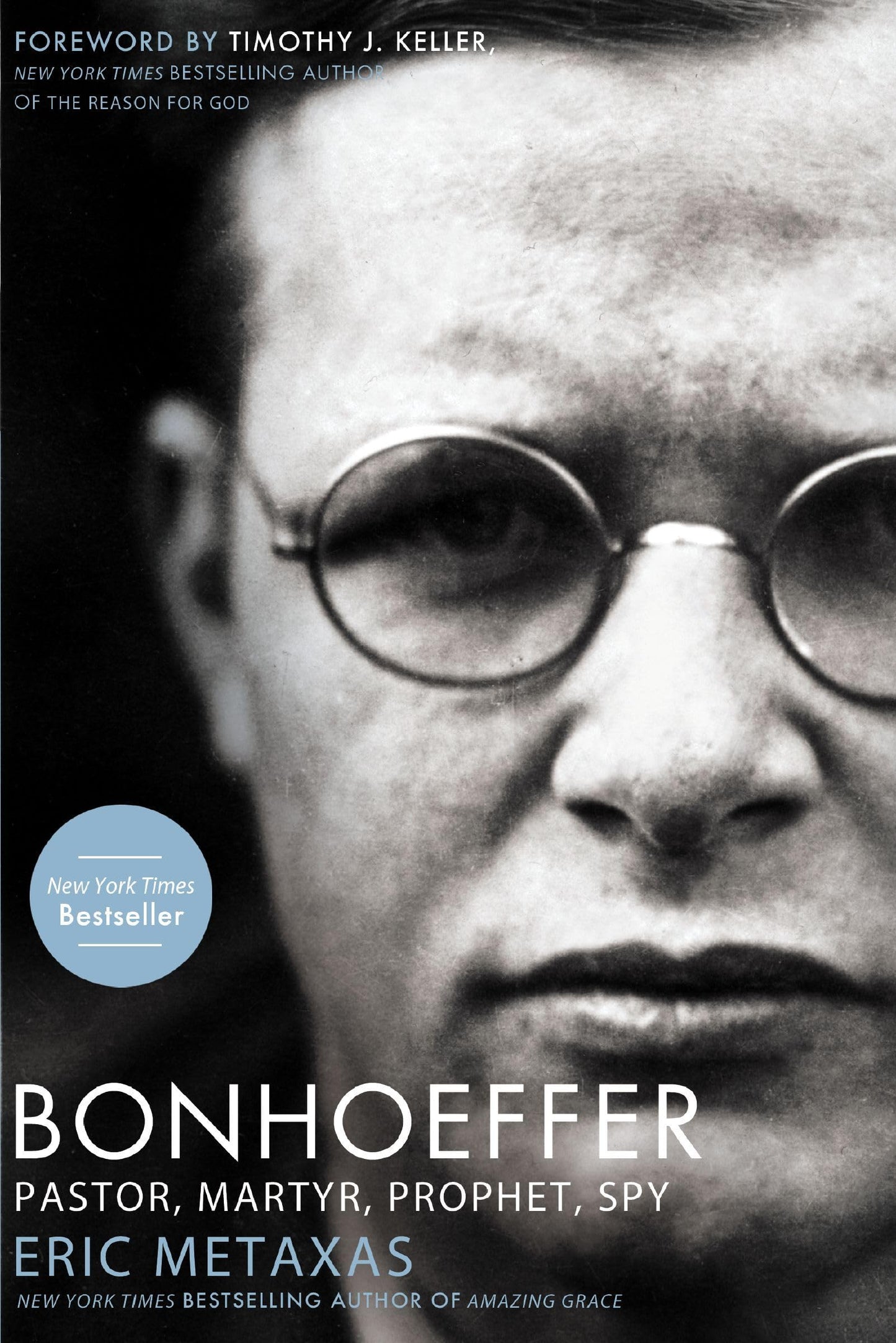 Bonhoeffer: Pastor, Martyr, Prophet, Spy - 7103