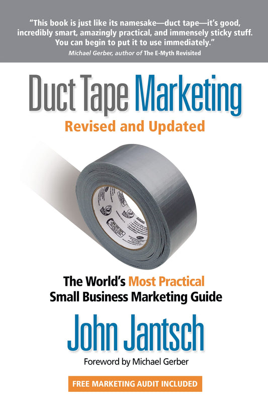 Duct Tape Marketing Revised and Updated: The World's Most Practical Small Business Marketing Guide - 9983