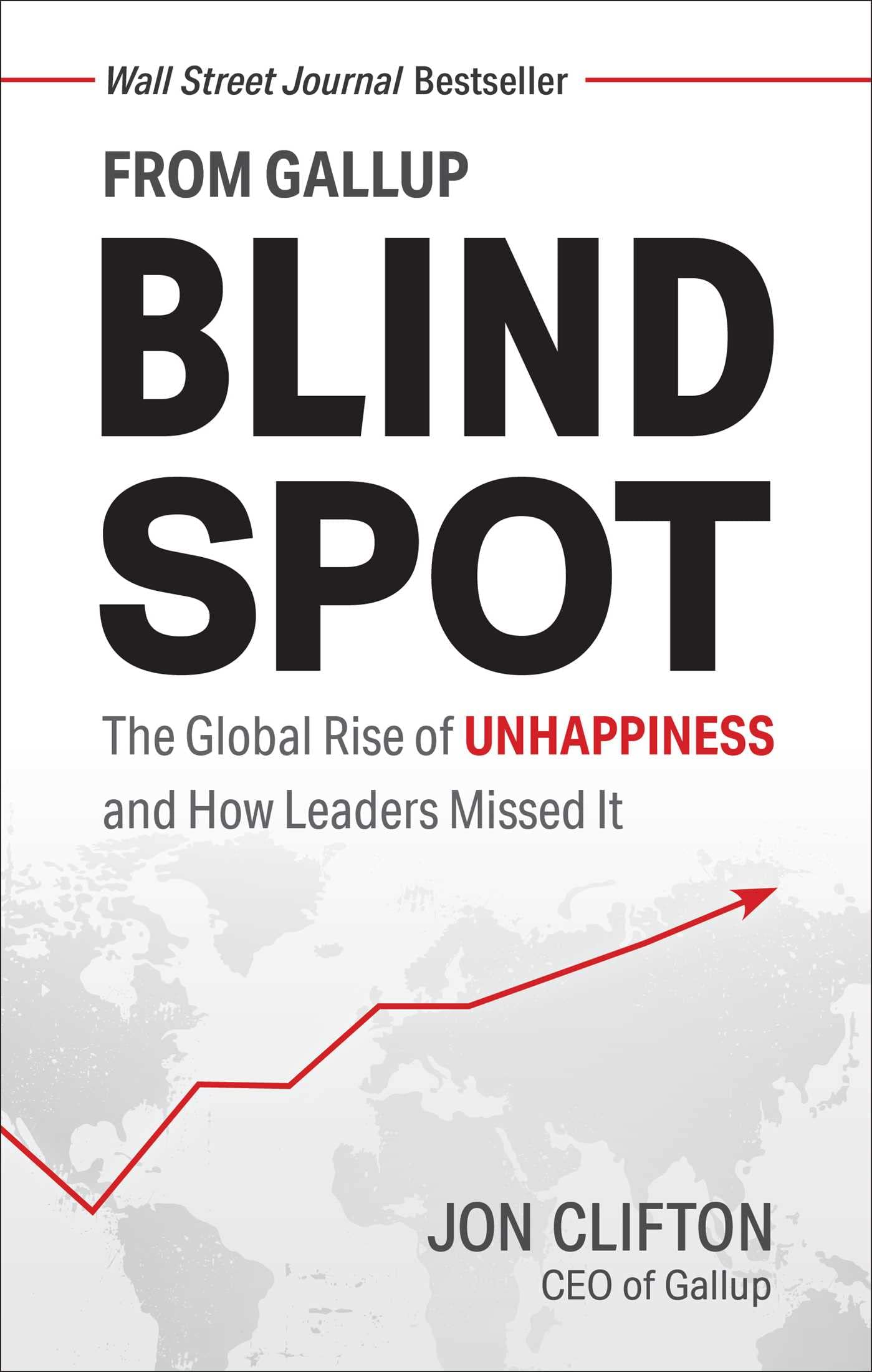 Blind Spot: The Global Rise of Unhappiness and How Leaders Missed It - 8019