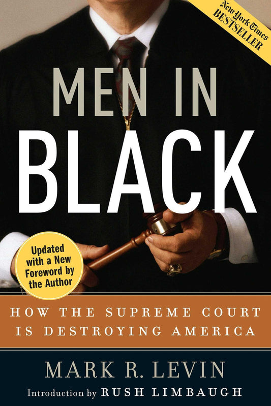 Men in Black: How the Supreme Court Is Destroying America - 6637