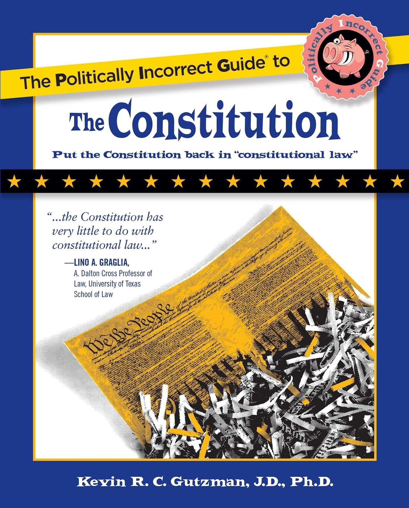 The Politically Incorrect Guide to the Constitution (Politically Incorrect Guides) (The Politically Incorrect Guides) - 107