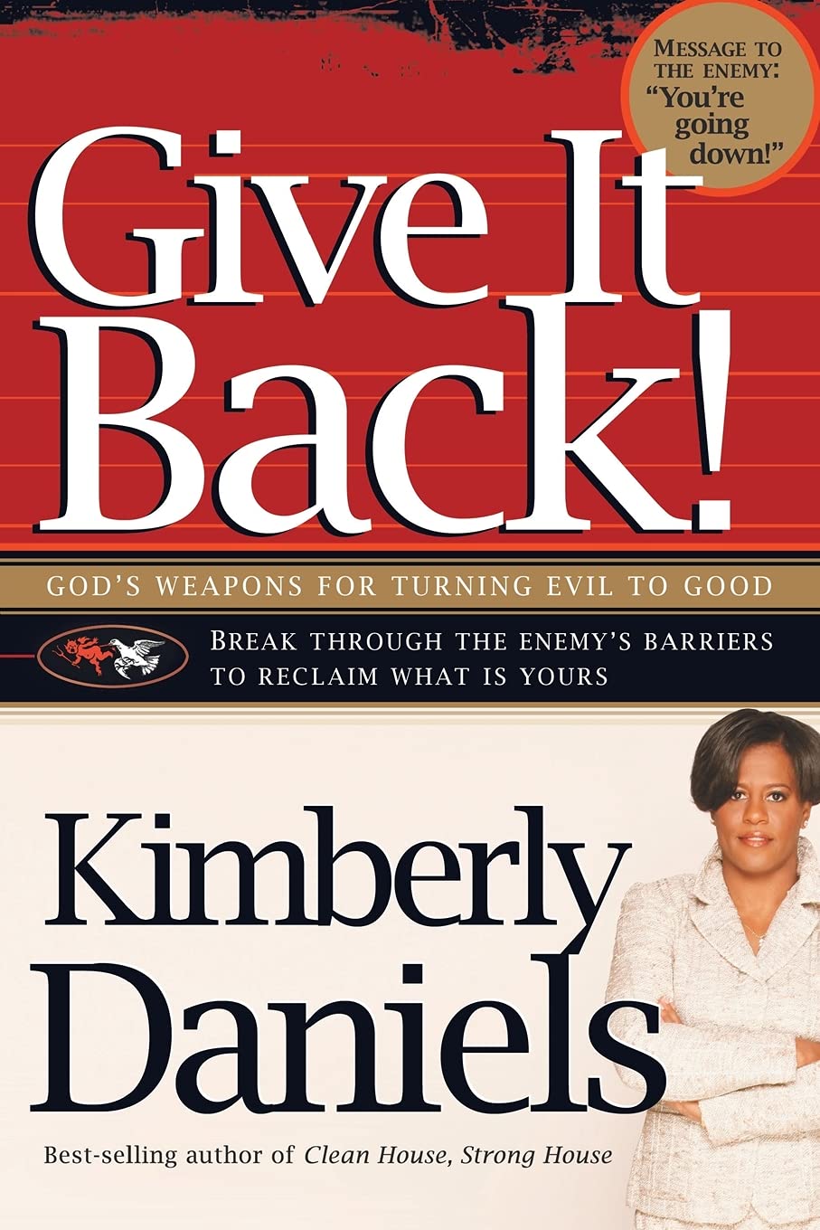 Give It Back!: God's Weapons for Turning Evil to Good - 4150