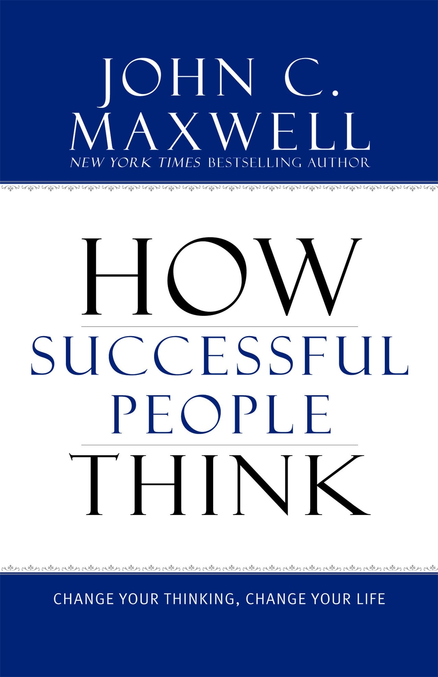 How Successful People Think: Change Your Thinking, Change Your Life - 208