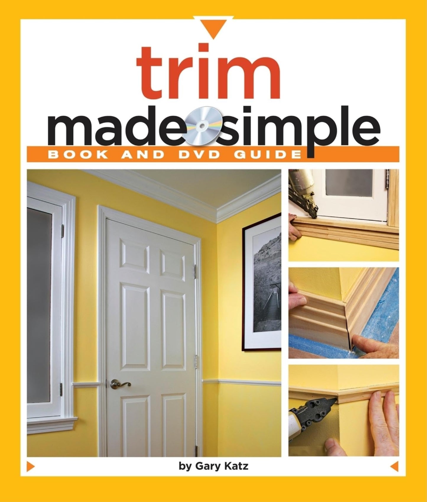 Trim Made Simple: A Book and Step-by-Step Companion DVD (Made Simple (Taunton Press))