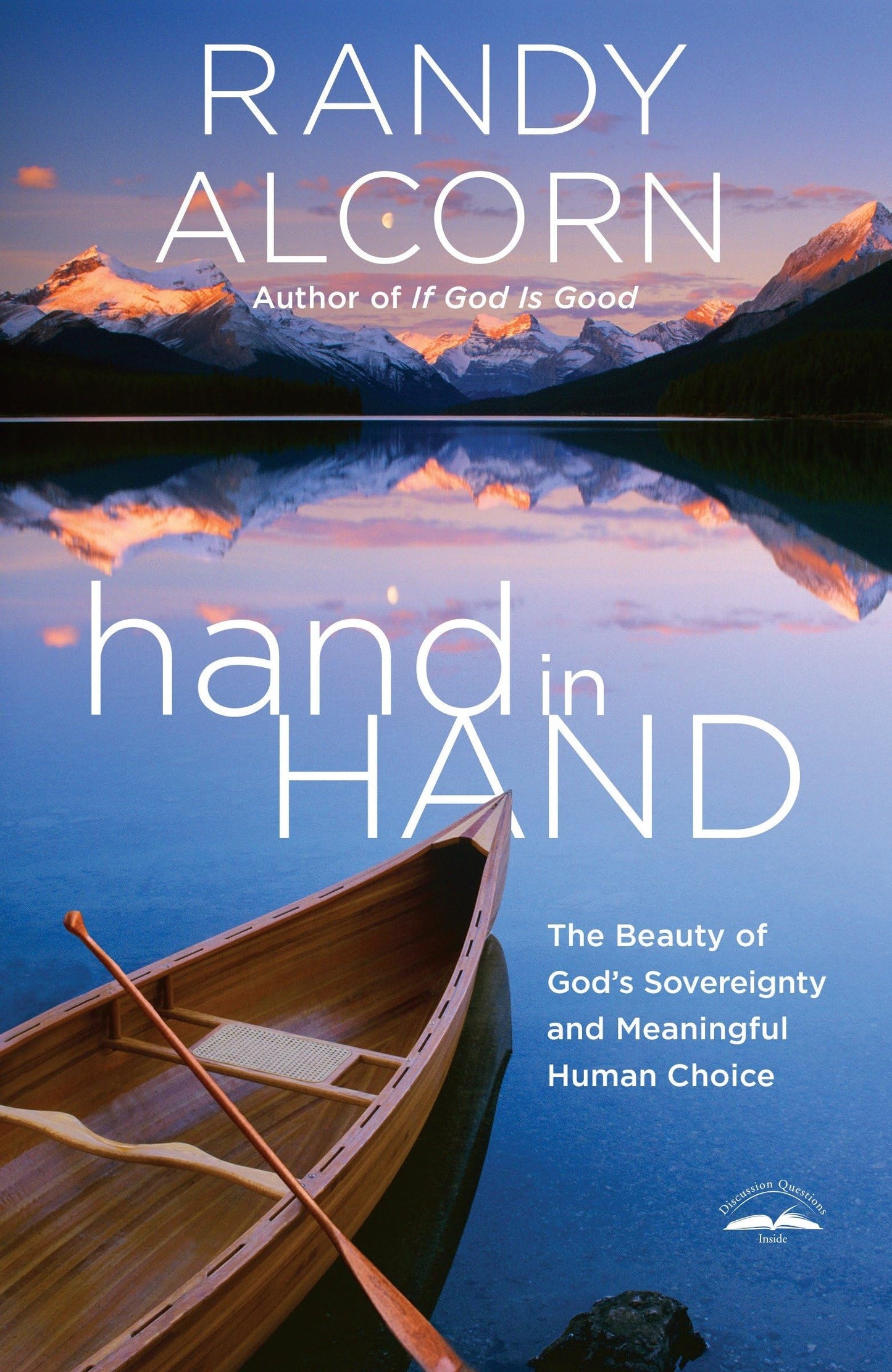 hand in Hand: The Beauty of God's Sovereignty and Meaningful Human Choice - 7361