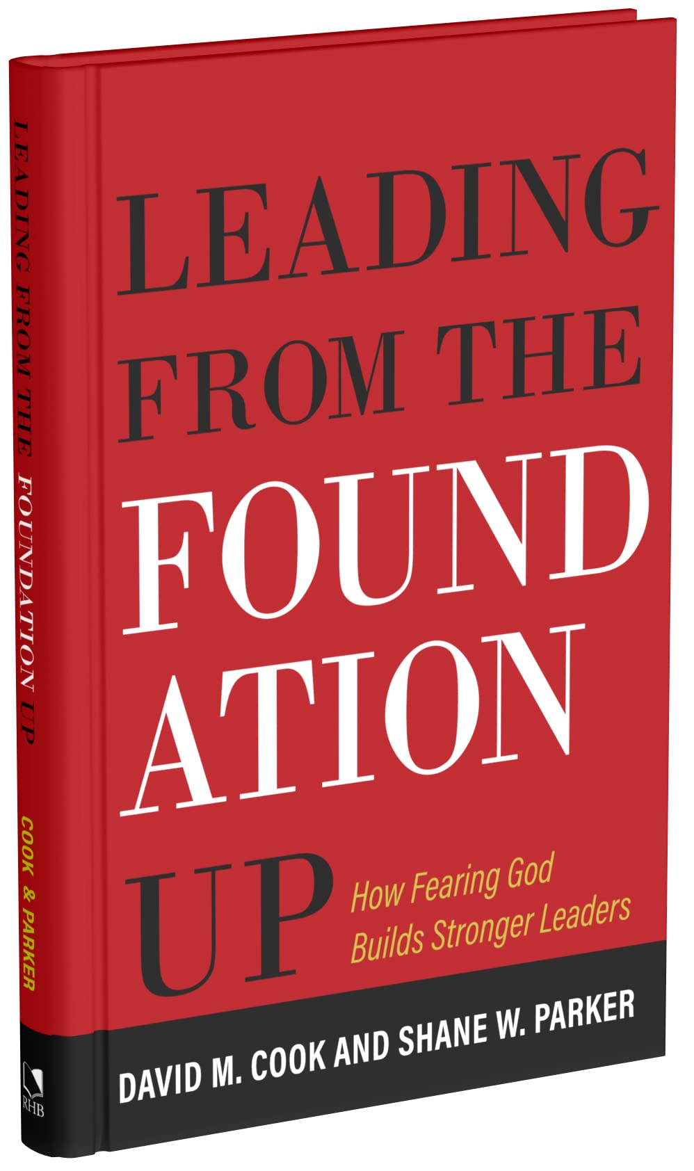 Leading from the Foundation Up: How Fearing God Builds Stronger Leaders