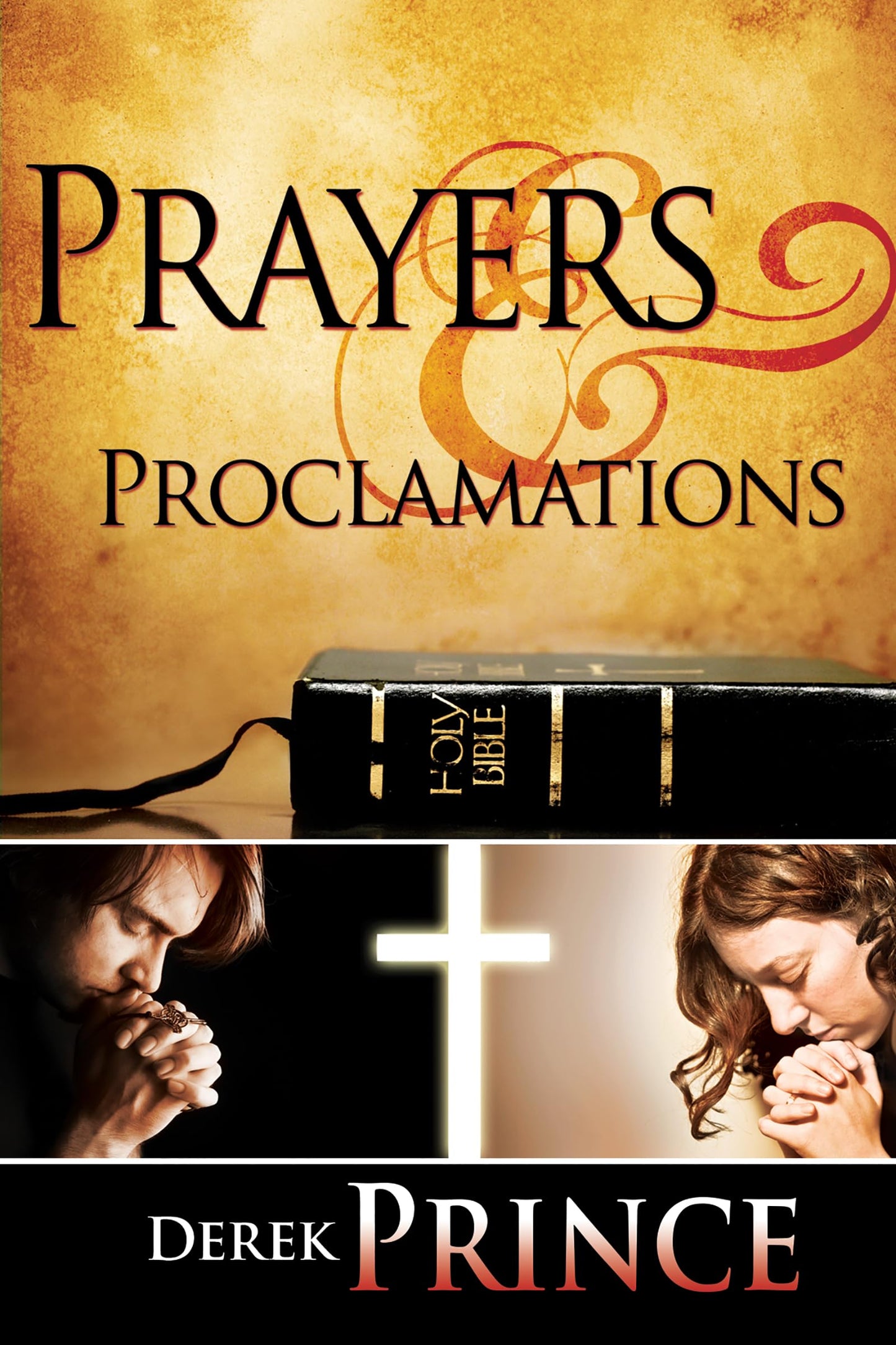 Prayers & Proclamations: How to Use the Bible as the Authority over Trials and Temptations - 6123
