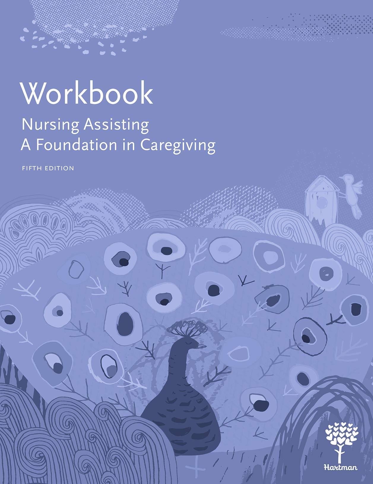 Workbook for Nursing Assisting: A Foundation in Caregiving, 5e