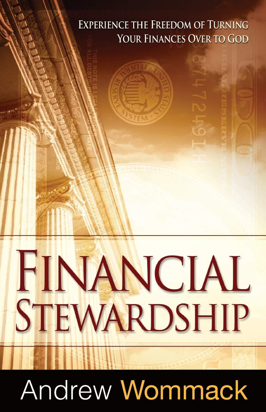 Financial Stewardship: Experience the Freedom of Turning Your Finances Over to God - 5504