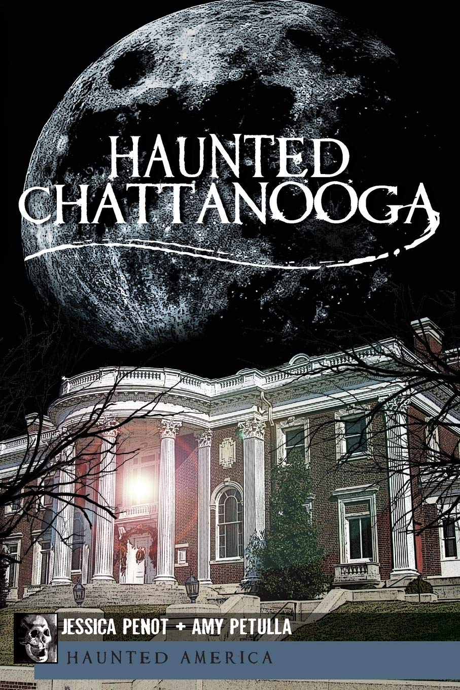 Haunted Chattanooga (Haunted America)
