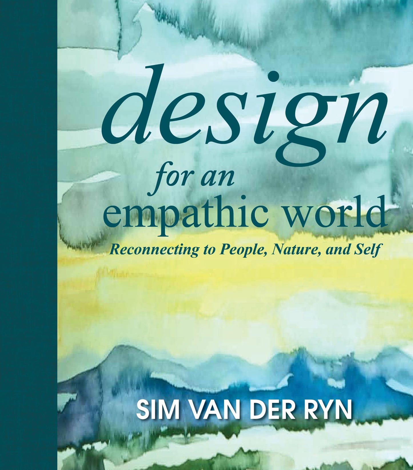 Design for an Empathic World: Reconnecting People, Nature, and Self - 7680