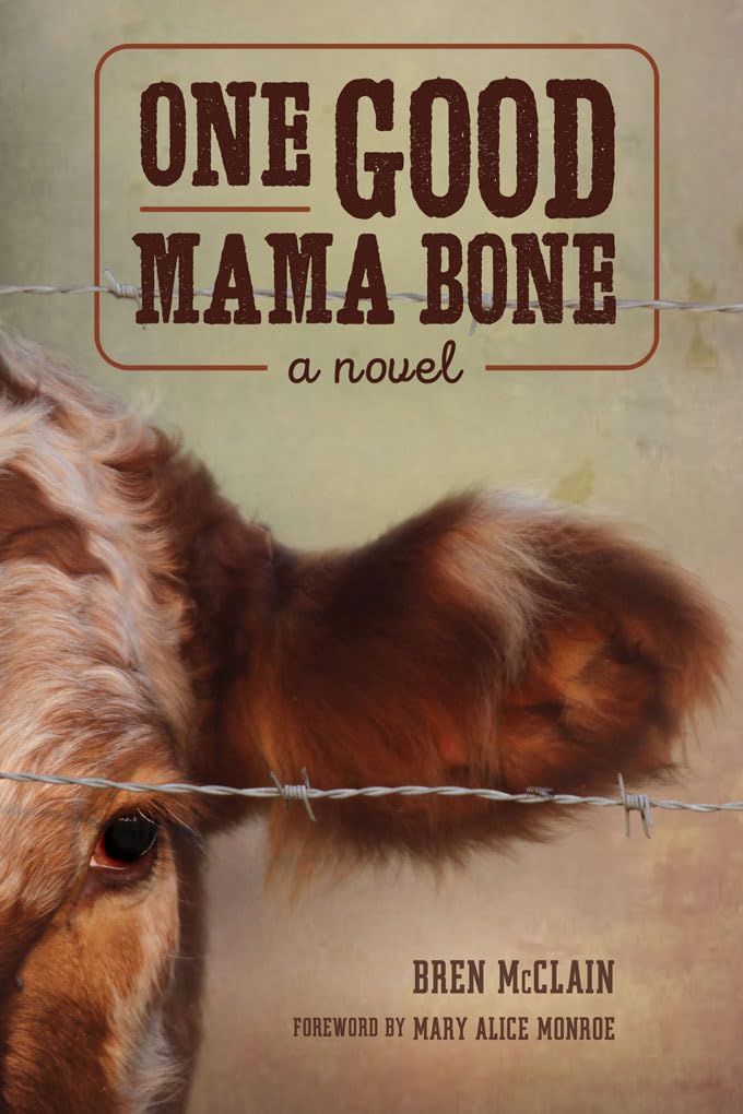 One Good Mama Bone: A Novel (Story River Books) - 4257
