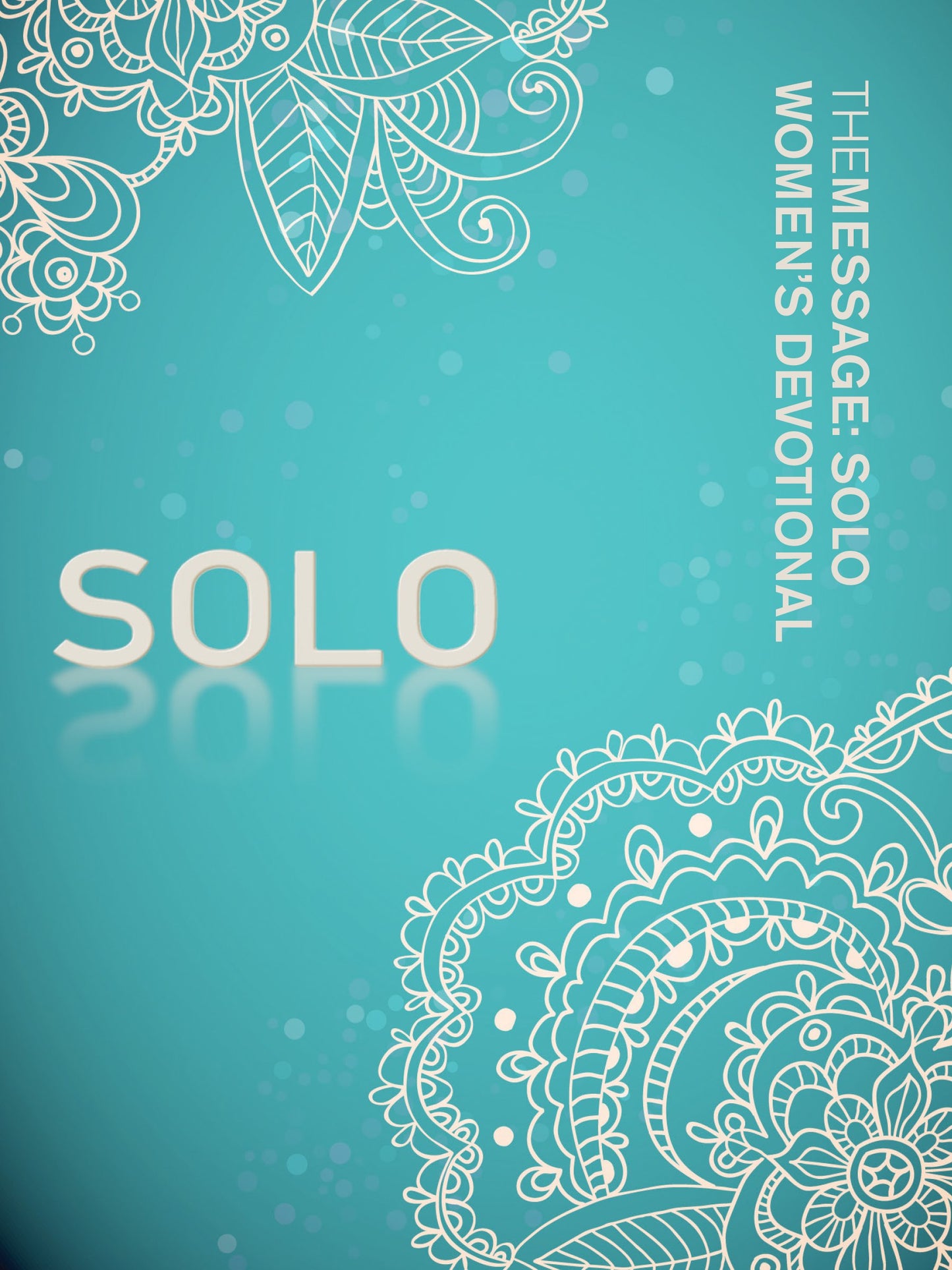 The Message: SOLO Women's Devotional (Softcover, Aqua) - 3958
