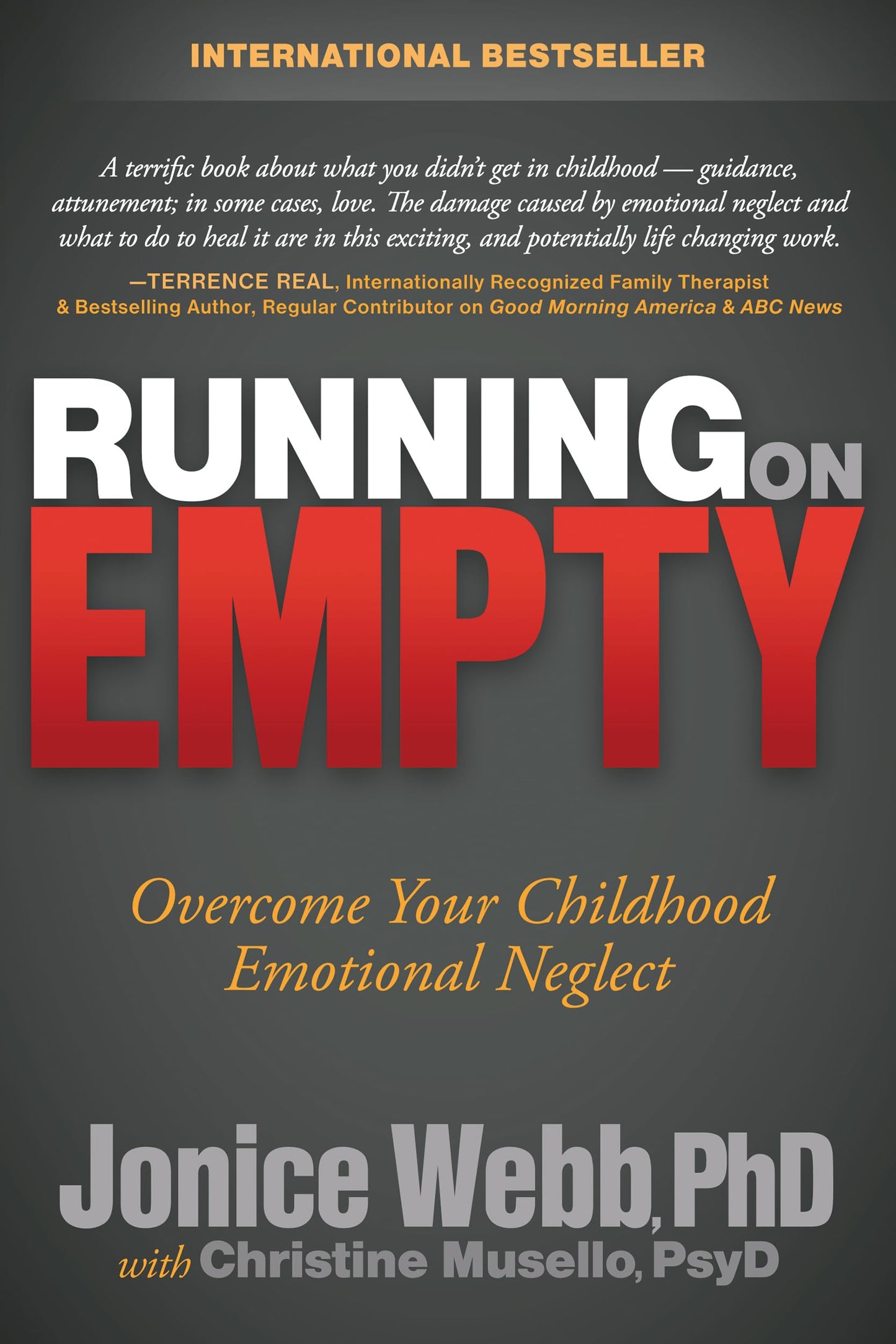 Running on Empty: Overcome Your Childhood Emotional Neglect - 7798