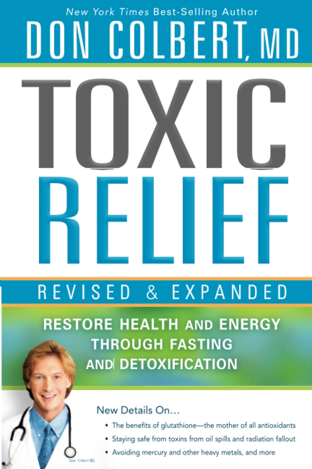 Toxic Relief, Revised and Expanded: Restore Health and Energy Through Fasting and Detoxification - 6983