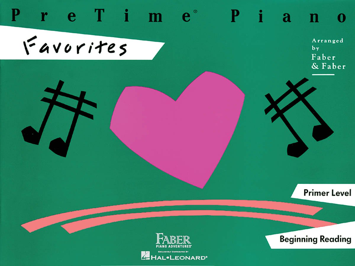 PreTime Piano: Favorites - Primer Level | Beginner Folk Song Sheet Music for Young Students | Easy Piano Songbook in Middle C Position | Faber Piano Book with Early Elementary Piano Method - 9146