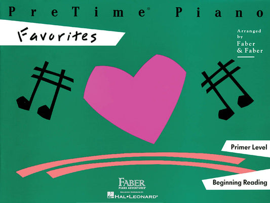 PreTime Piano: Favorites - Primer Level | Beginner Folk Song Sheet Music for Young Students | Easy Piano Songbook in Middle C Position | Faber Piano Book with Early Elementary Piano Method - 5723