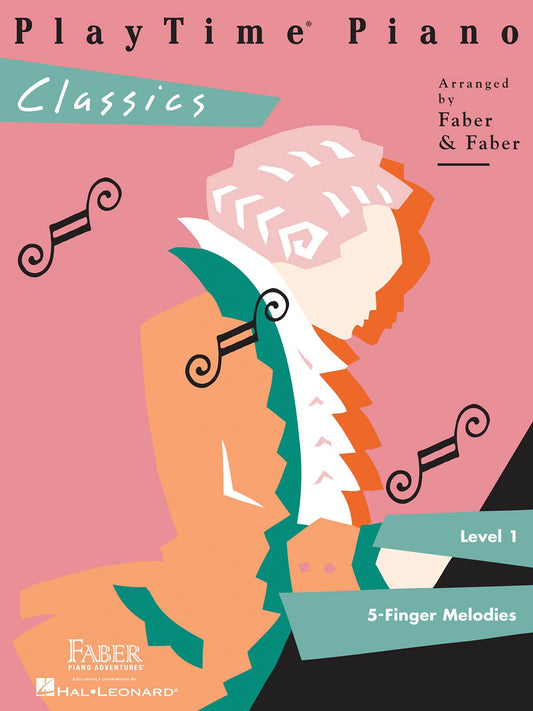PlayTime Piano Classics - Level 1, arr. by Nancy and Randall Faber | Beginner Classical Piano Sheet Music for Kids | Level 1 Songbook with Famous Melodies | Early Elementary Piano Method - 4890