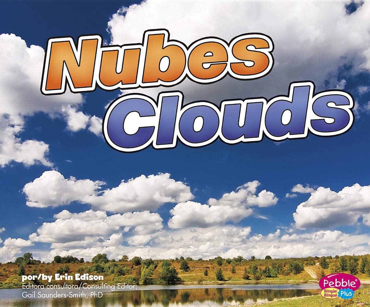 Nubes/Clouds (Lo basico sobre el tiempo / Weather Basics) (Spanish and English Edition)