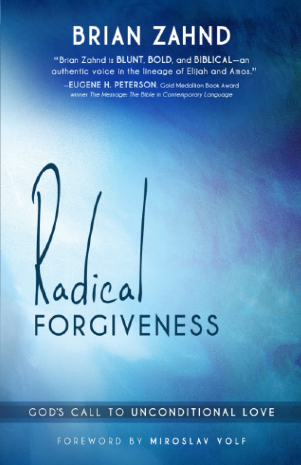 Radical Forgiveness: God's Call to Unconditional Love - 7447