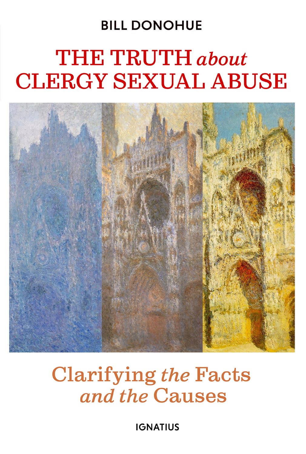 The Truth about Clergy Sexual Abuse: Clarifying the Facts and the Causes - 3982