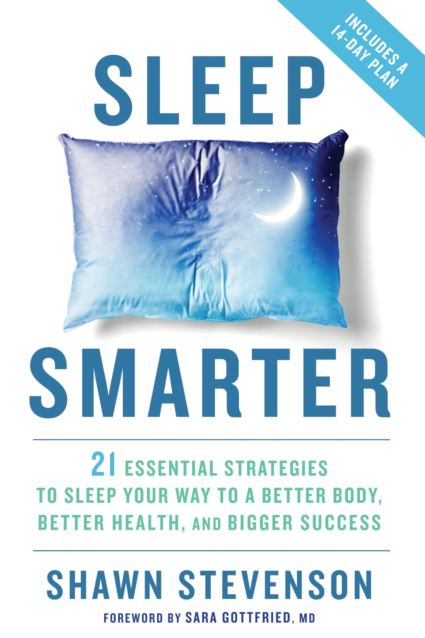 Sleep Smarter: 21 Essential Strategies to Sleep Your Way to A Better Body, Better Health, and Bigger Success: A Longevity Book - 5440