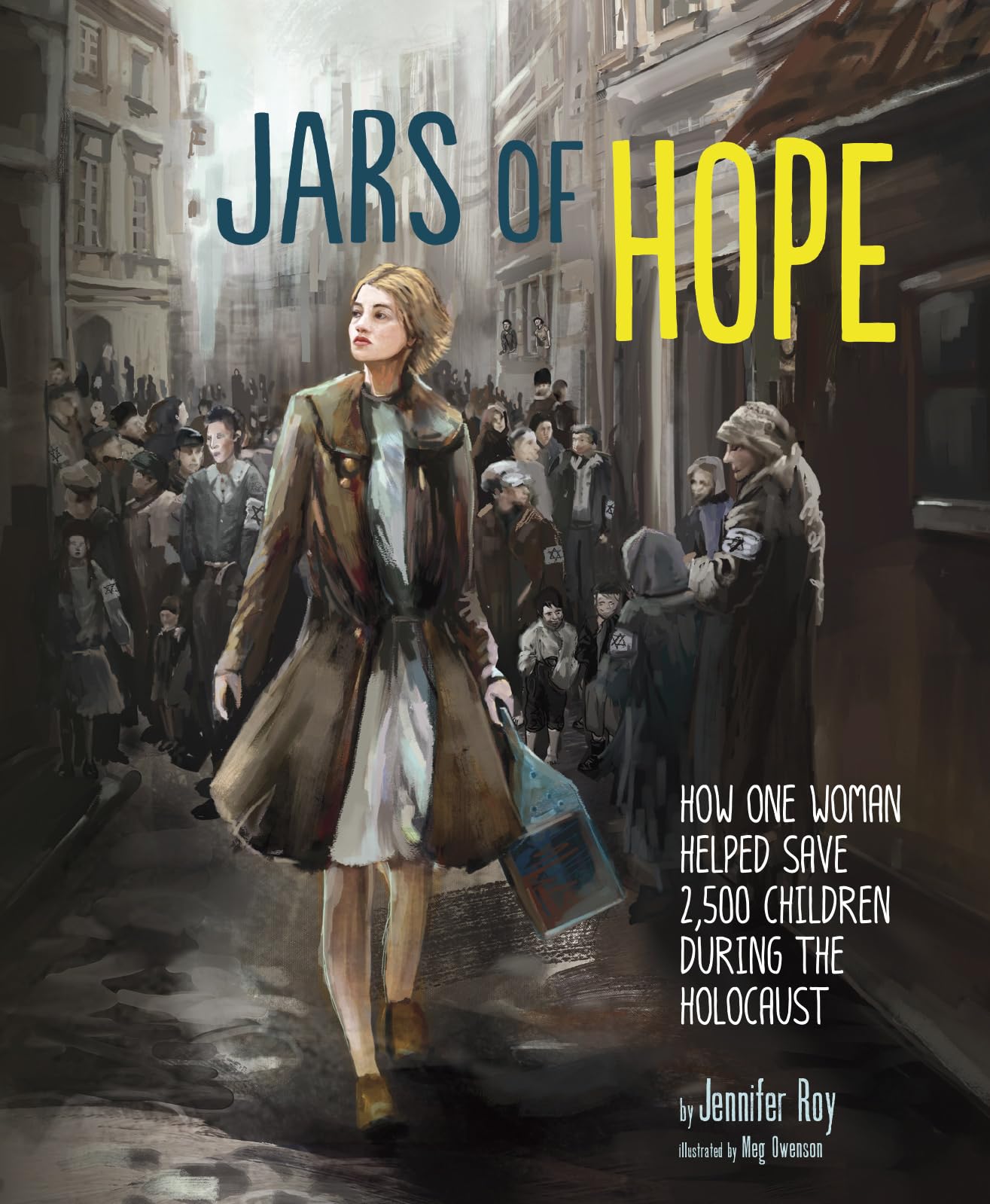 Jars of Hope: How One Woman Helped Save 2,500 Children During the Holocaust (Encounter: Narrative Nonfiction Picture Books) - 976