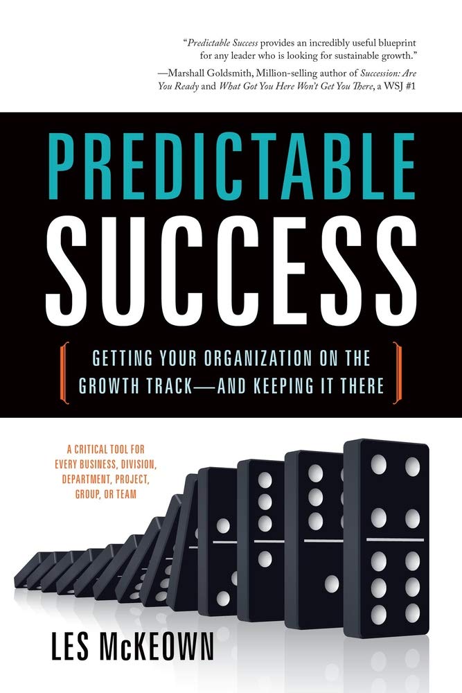 Predictable Success: Getting Your Organization on the Growth Track-And Keeping It There - 4210