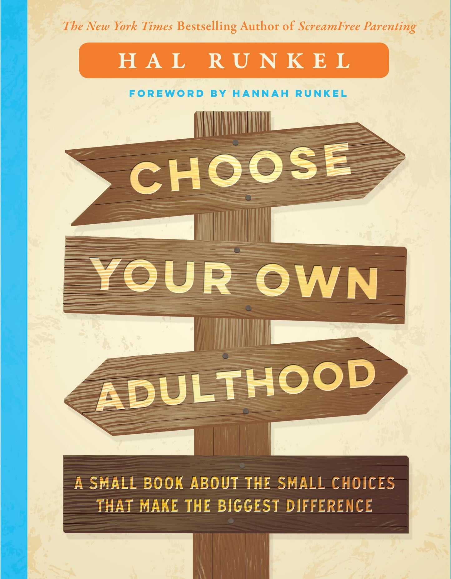 Choose Your Own Adulthood: A Small Book about the Small Choices that Make the Biggest Difference - 316