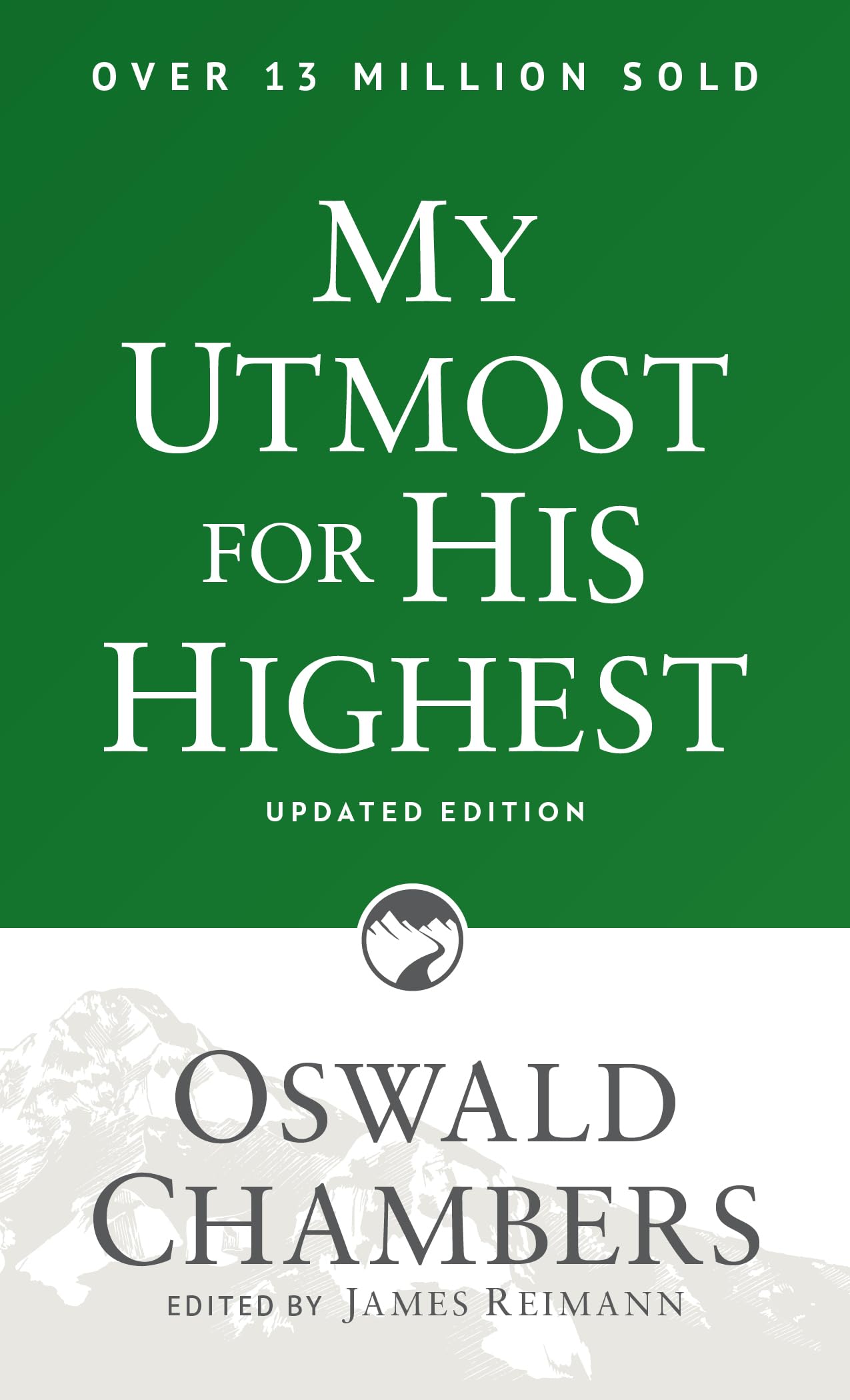 My Utmost for His Highest: Updated Language Paperback (Authorized Oswald Chambers Publications) - 4640