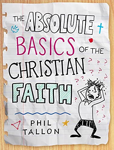The Absolute Basics of the Christian Faith - 9370