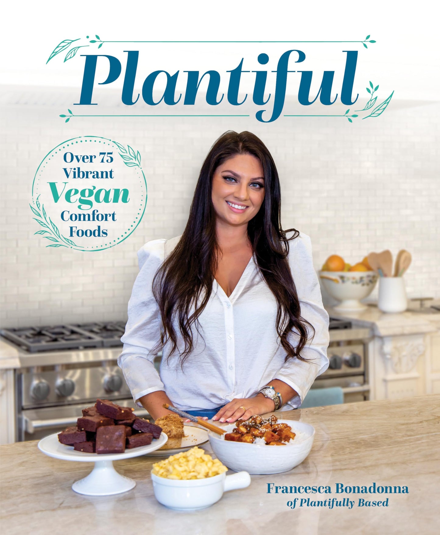 Plantiful: Over 75 Vibrant Vegan Comfort Foods - 7270