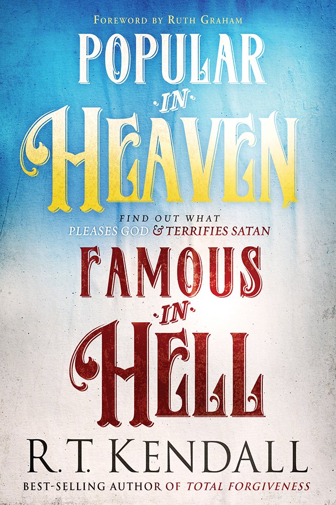 Popular in Heaven Famous in Hell: Find Out What Pleases God & Terrifies Satan - 3990