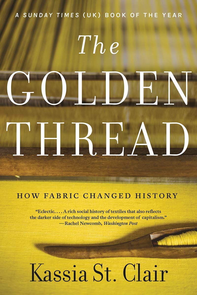 The Golden Thread: How Fabric Changed History - 2286