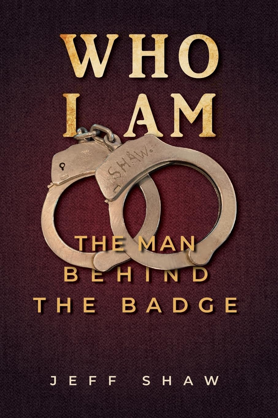 Who I Am: The Man Behind the Badge - 7505