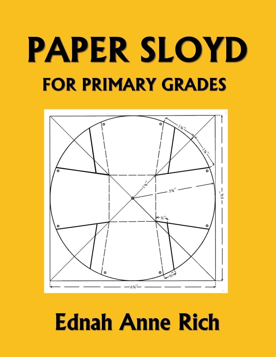 Paper Sloyd: A Handbook for Primary Grades (Yesterday's Classics) - 9129