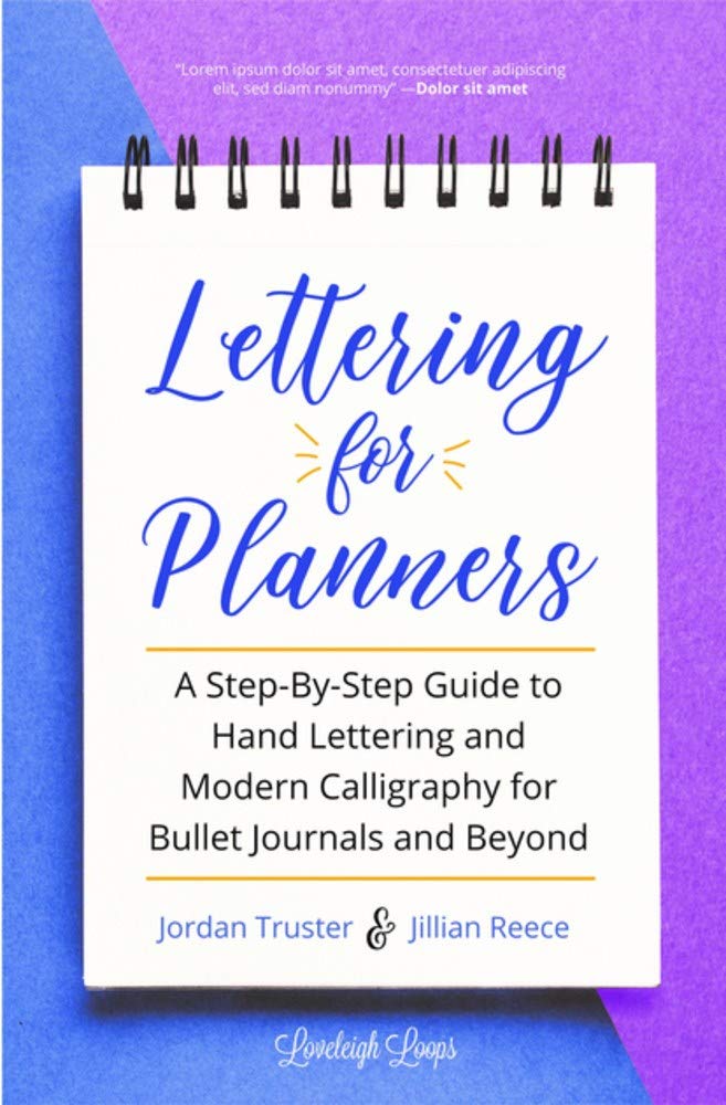 Lettering for Planners: A Step-By-Step Guide to Hand Lettering and Modern Calligraphy for Bullet Journals and Beyond (Learn Calligraphy) - 3793