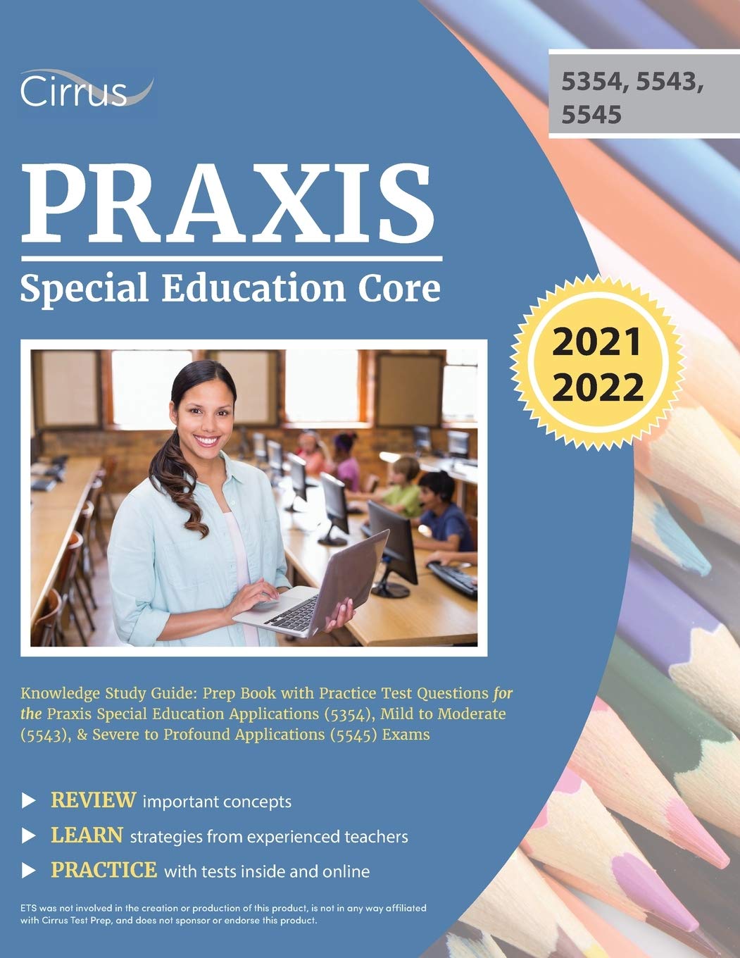 Praxis Special Education Core Knowledge Study Guide: Prep Book with Practice Test Questions for the Praxis Special Education Applications (5354), Mild ... Severe to Profound Applications (5545) Exams - 6078
