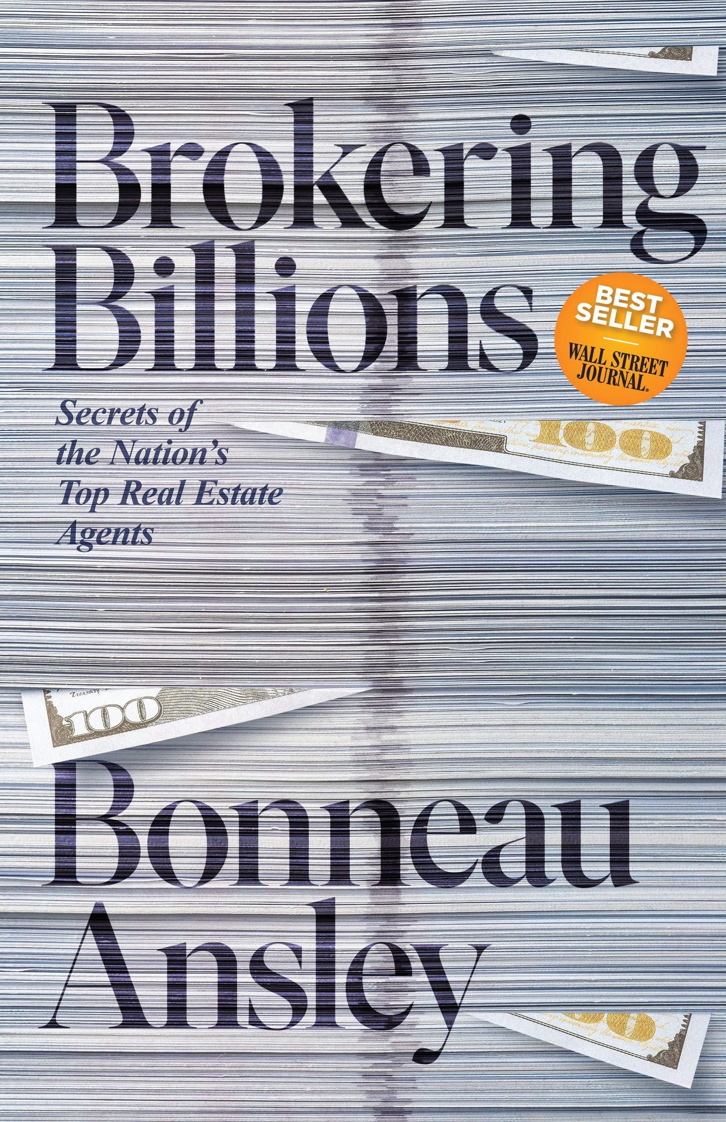 Brokering Billions: Secrets of the Nation’s Top Real Estate Agents - 4452