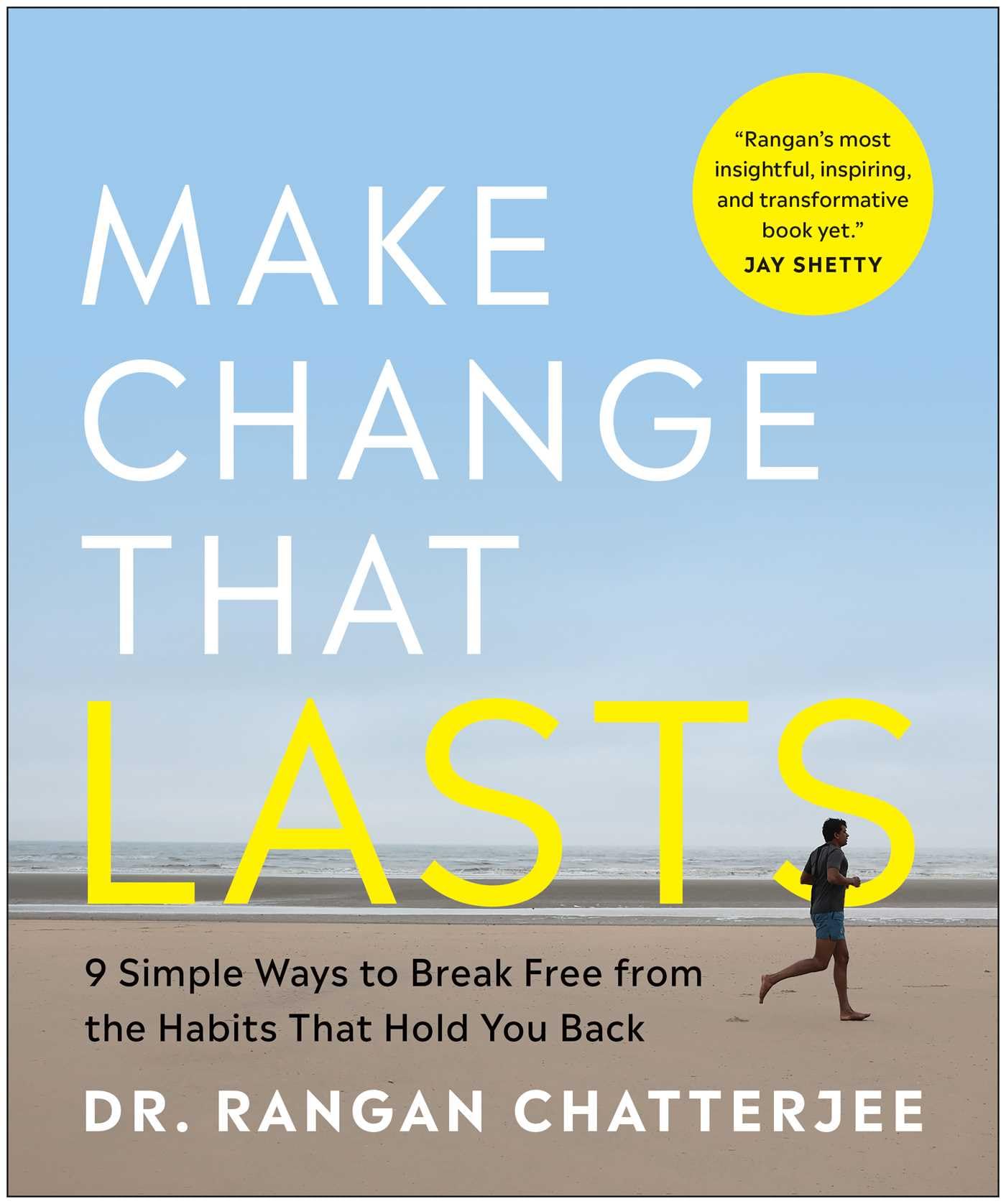 Make Change That Lasts (B&W Illustrations): 9 Simple Ways to Break Free from the Habits That Hold You Back