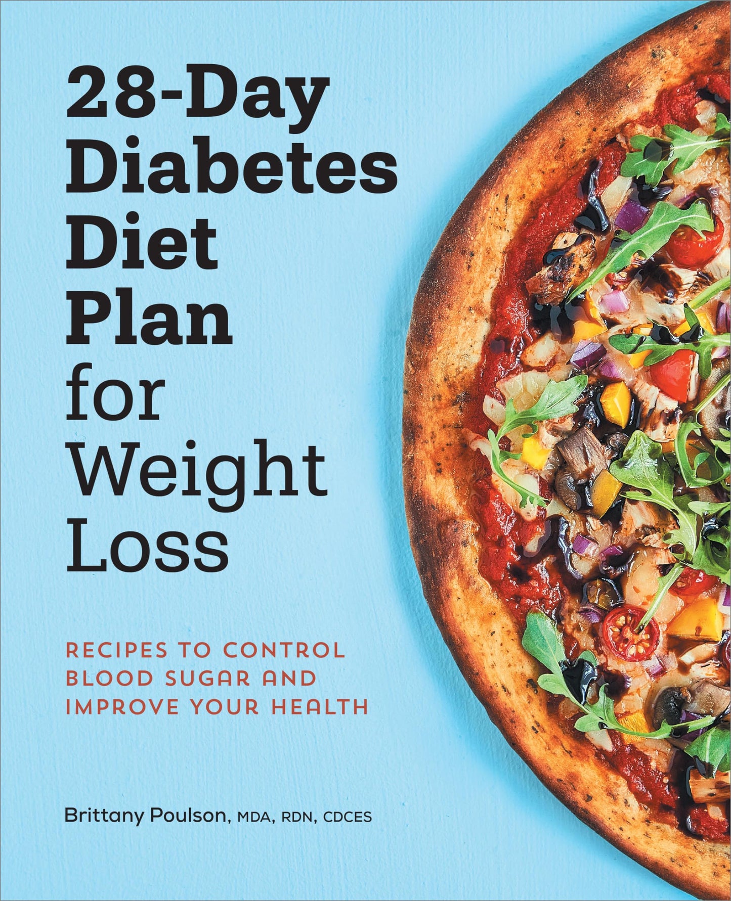 28-Day Diabetes Diet Plan for Weight Loss: Recipes to Control Blood Sugar and Improve Your Health - 8145