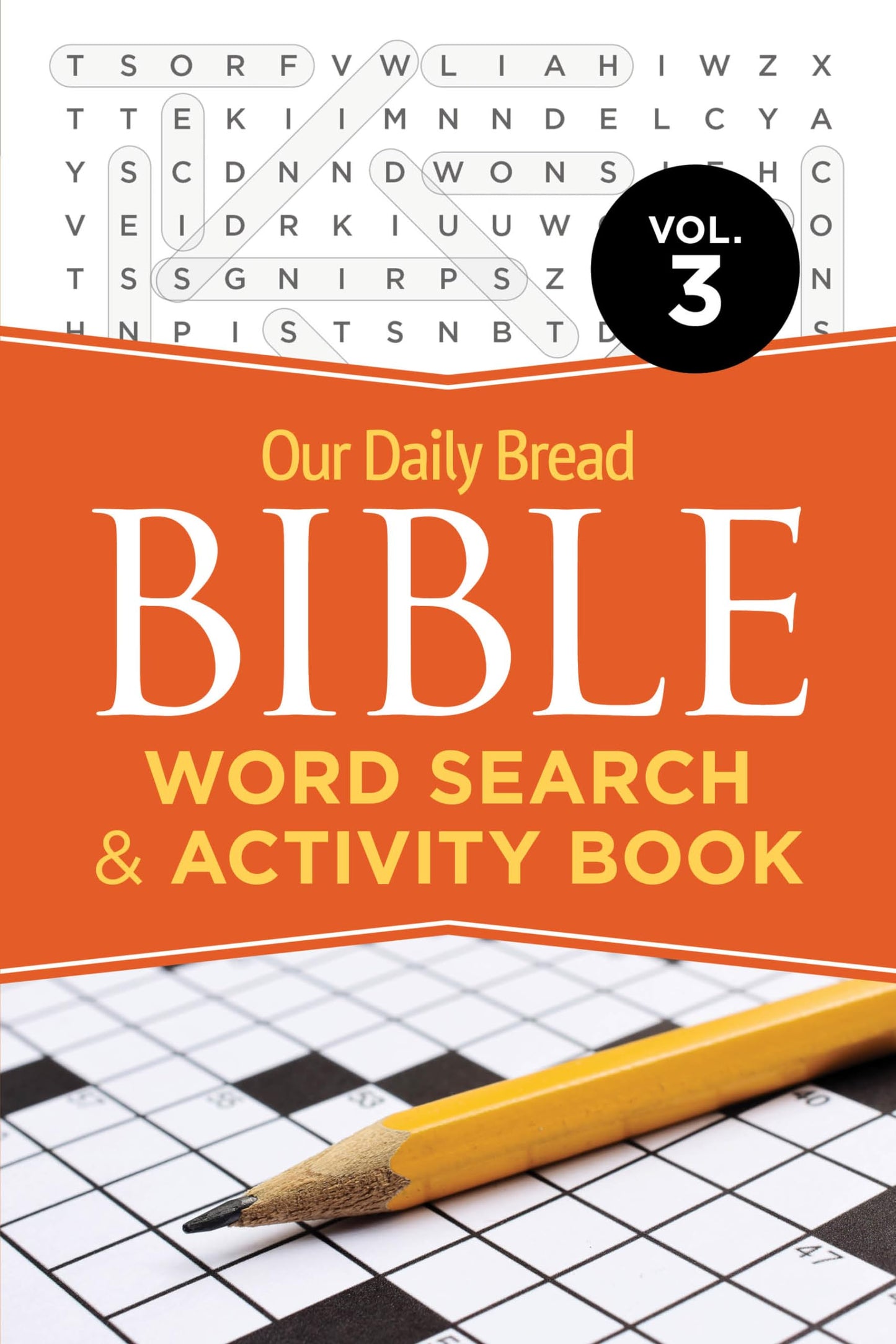 Our Daily Bread Bible Word Search & Activity Book, Volume 3 (3)