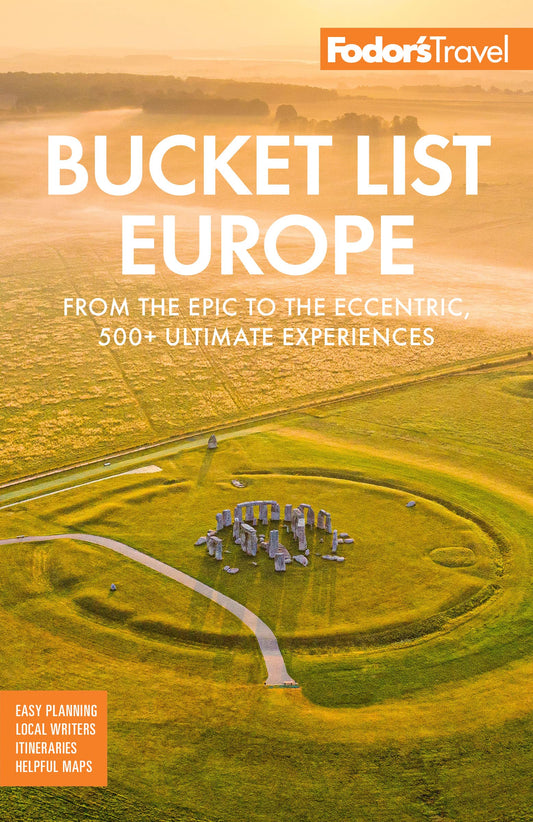 Fodor's Bucket List Europe: From the Epic to the Eccentric, 500+ Ultimate Experiences (Full-color Travel Guide) - 2543