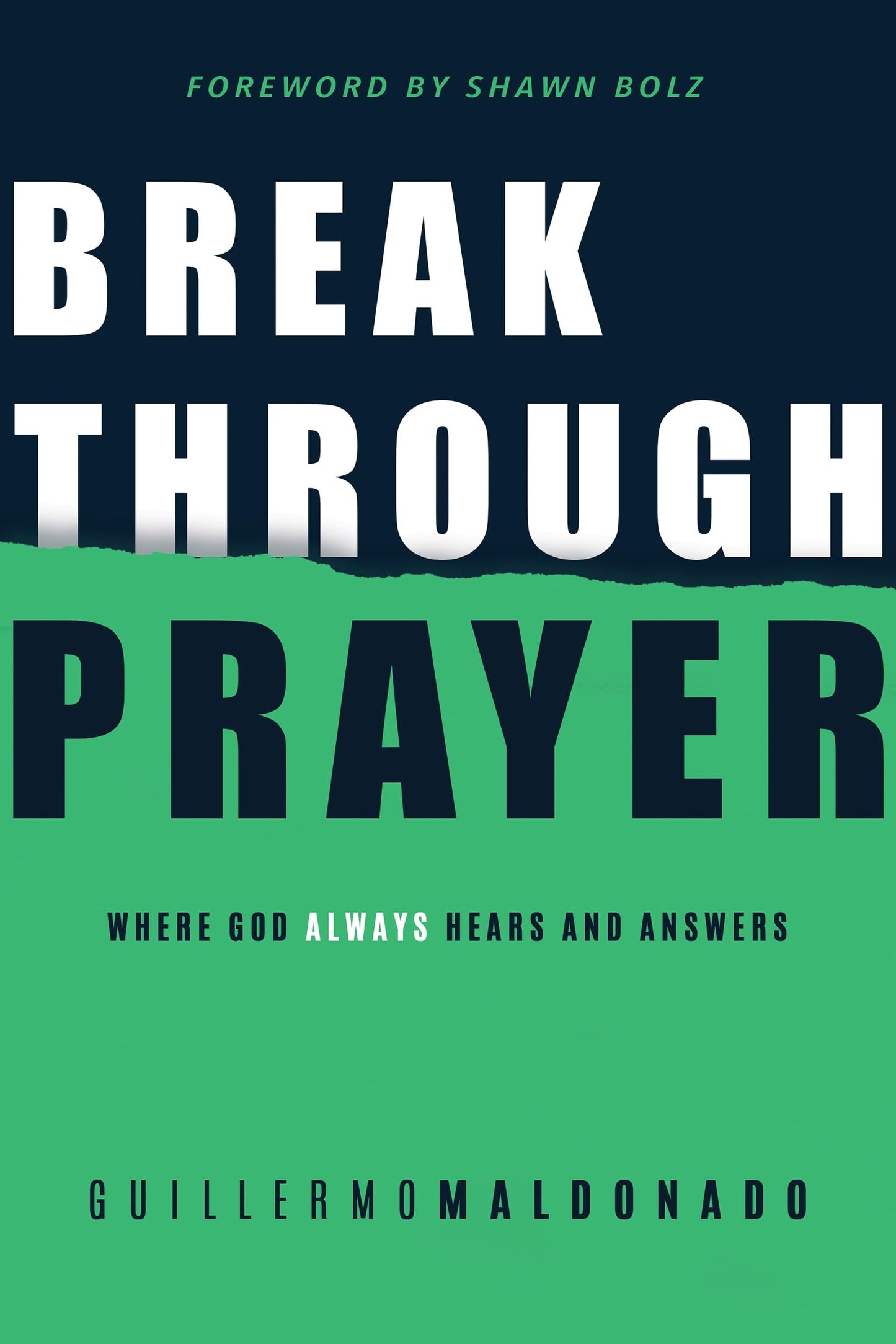 Breakthrough Prayer: Where God Always Hears and Answers - 4512