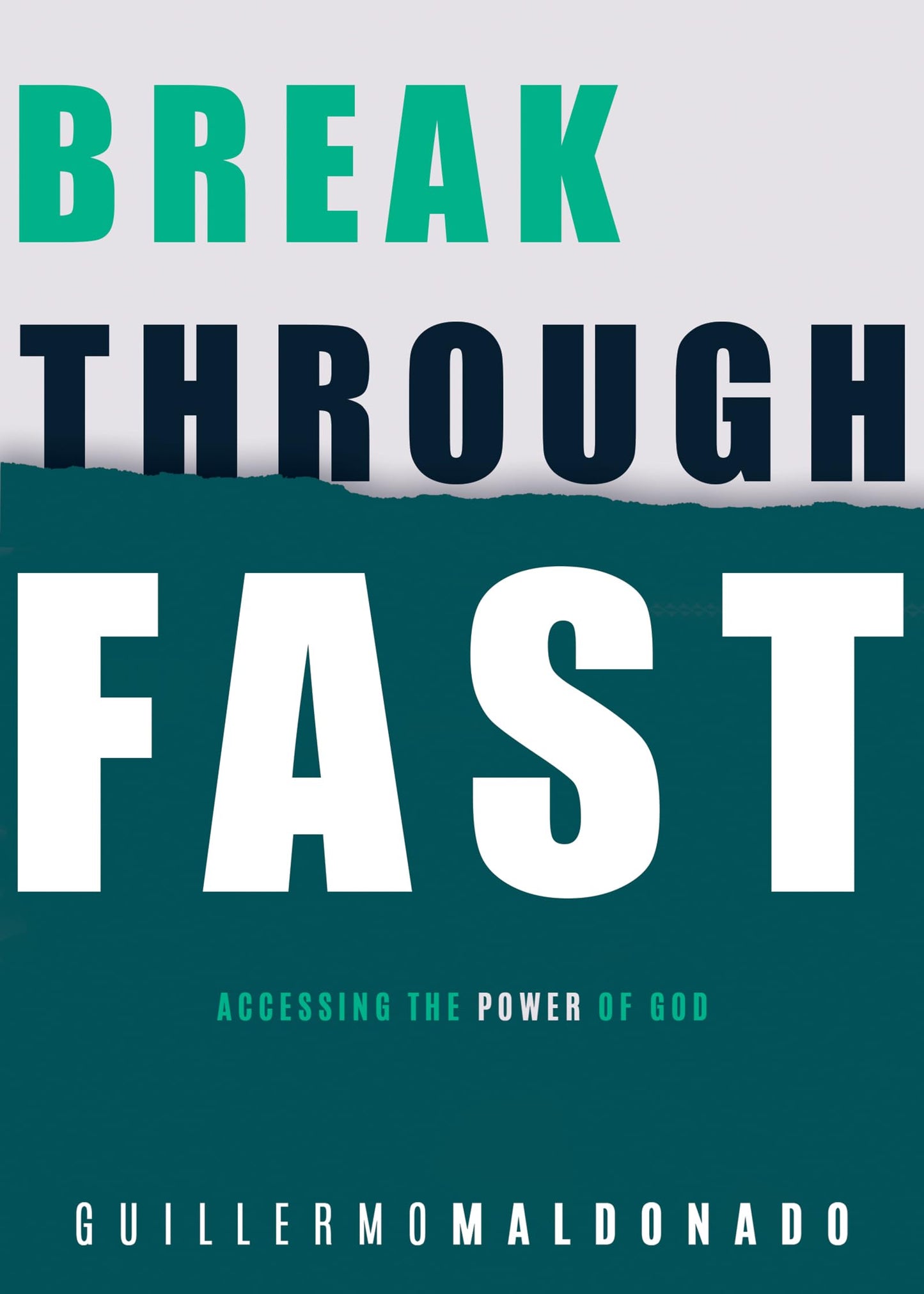 Breakthrough Fast: Accessing the Power of God - 6172