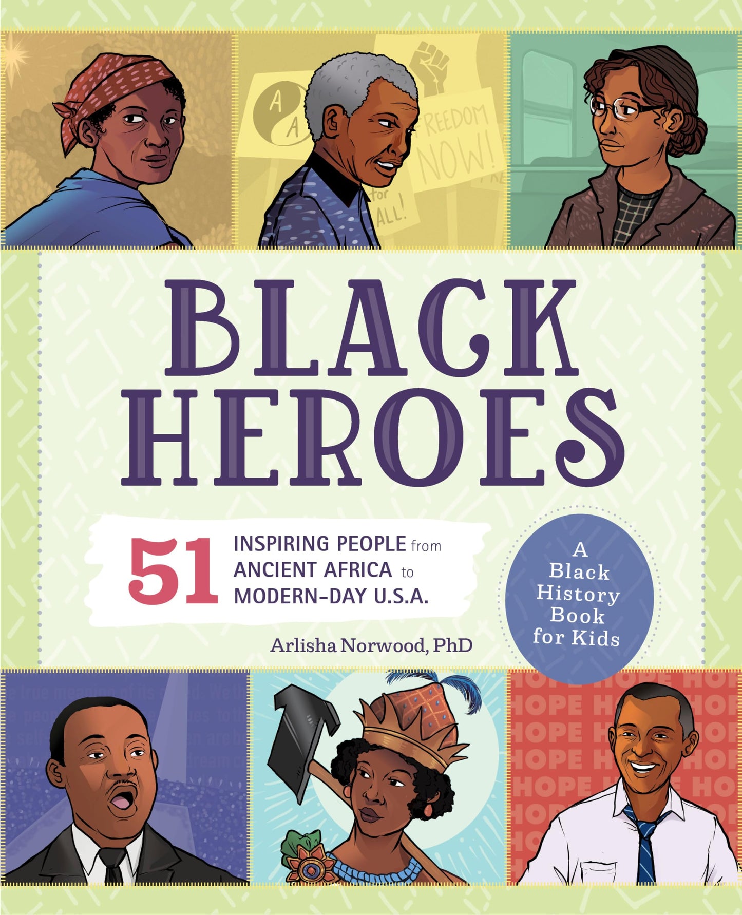Black Heroes: A Black History Book for Kids: 51 Inspiring People from Ancient Africa to Modern-Day U.S.A. (History's Greatest Heroes) - 3335