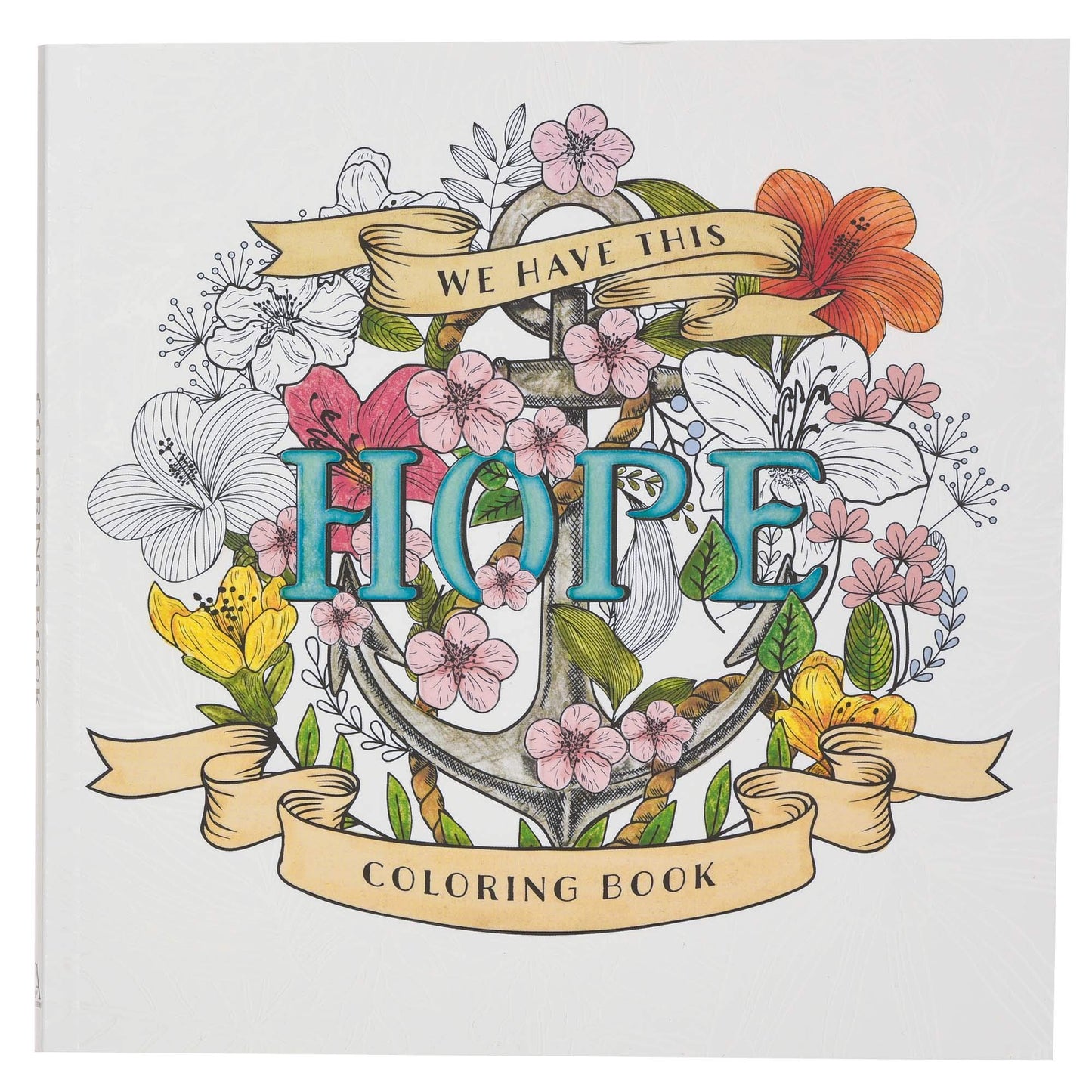 We Have This Hope Inspirational Coloring Book for Adults and Teens with Scripture - 1123